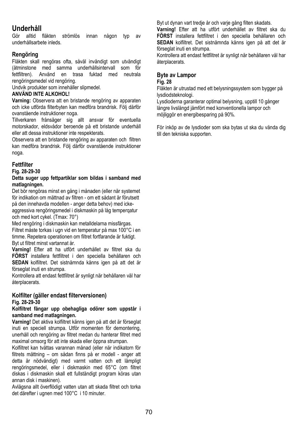 Underhåll, Rengöring, Fettfilter | Kolfilter (gäller endast filterversionen), Byte av lampor | ELICA ALTAIR User Manual | Page 70 / 168