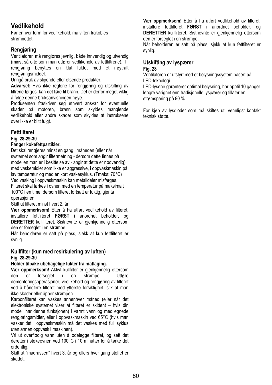 Vedlikehold, Rengjøring, Fettfilteret | Kullfilter (kun med resirkulering av luften), Utskifting av lyspærer | ELICA ALTAIR User Manual | Page 80 / 168