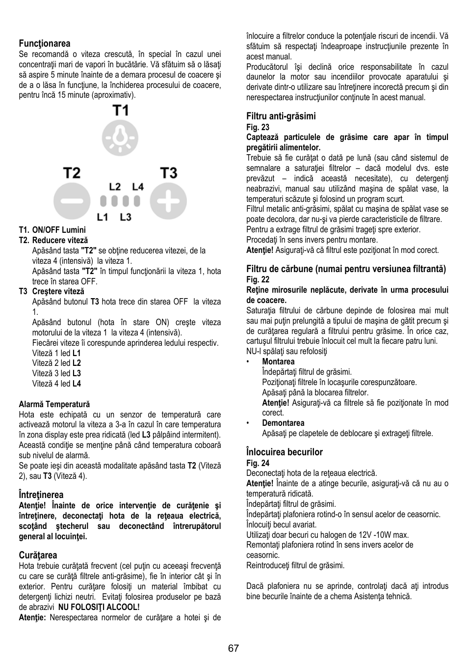 67 funcţionarea, Întreţinerea, Curăţarea | Filtru anti-grăsimi, Înlocuirea becurilor | ELICA BUBBLE User Manual | Page 67 / 100