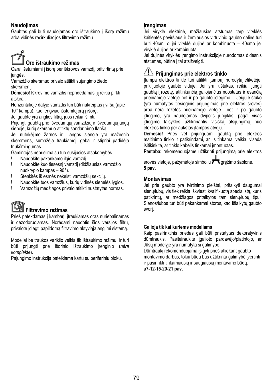 79 naudojimas, Oro ištraukimo režimas, Filtravimo režimas | Įrengimas, Prijungimas prie elektros tinklo, Montavimas | ELICA BUBBLE User Manual | Page 79 / 100