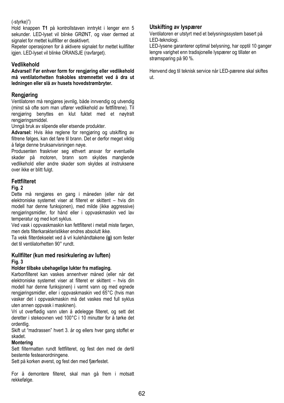 Vedlikehold, Rengjøring, Fettfilteret | Kullfilter (kun med resirkulering av luften), Utskifting av lyspærer | ELICA CHROME User Manual | Page 62 / 148