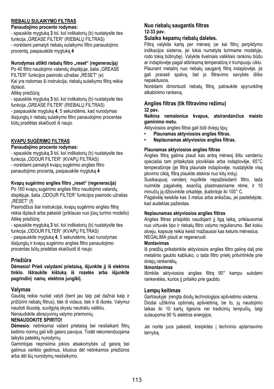 Priežiūra, Valymas, Nuo riebalų saugantis filtras | Sulaiko kepamų riebalų daleles, Anglies filtras (tik filtravimo režimu), Lempų keitimas | ELICA CIRCUS PLUS User Manual | Page 113 / 144