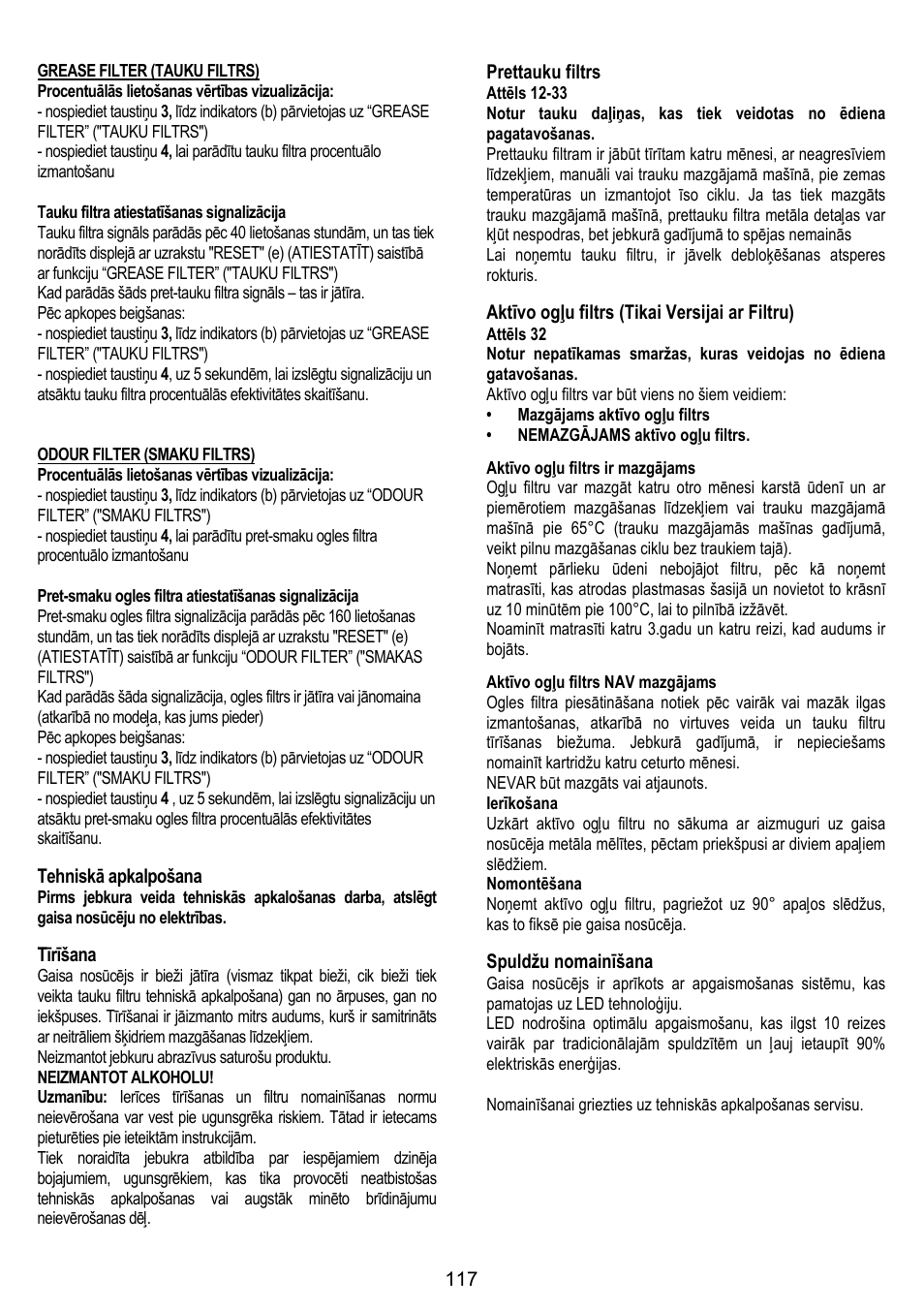 Tehniskā apkalpošana, Tīrīšana, Prettauku filtrs | Aktīvo ogļu filtrs (tikai versijai ar filtru), Spuldžu nomainīšana | ELICA CIRCUS PLUS User Manual | Page 117 / 144