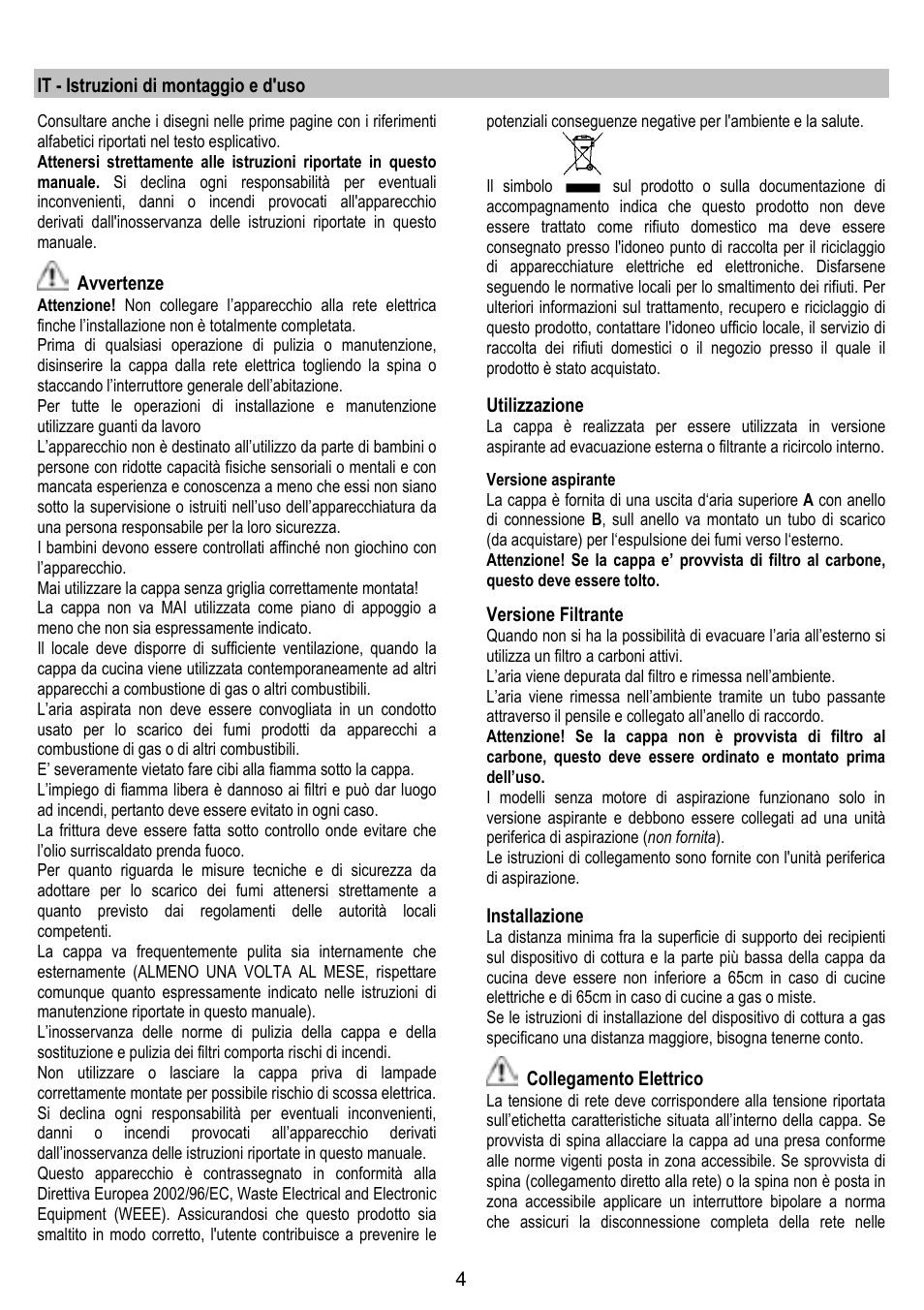 It - istruzioni di montaggio e d'uso, Avvertenze, Utilizzazione | Versione filtrante, Installazione, Collegamento elettrico | ELICA ELIBLOC9 User Manual | Page 4 / 16