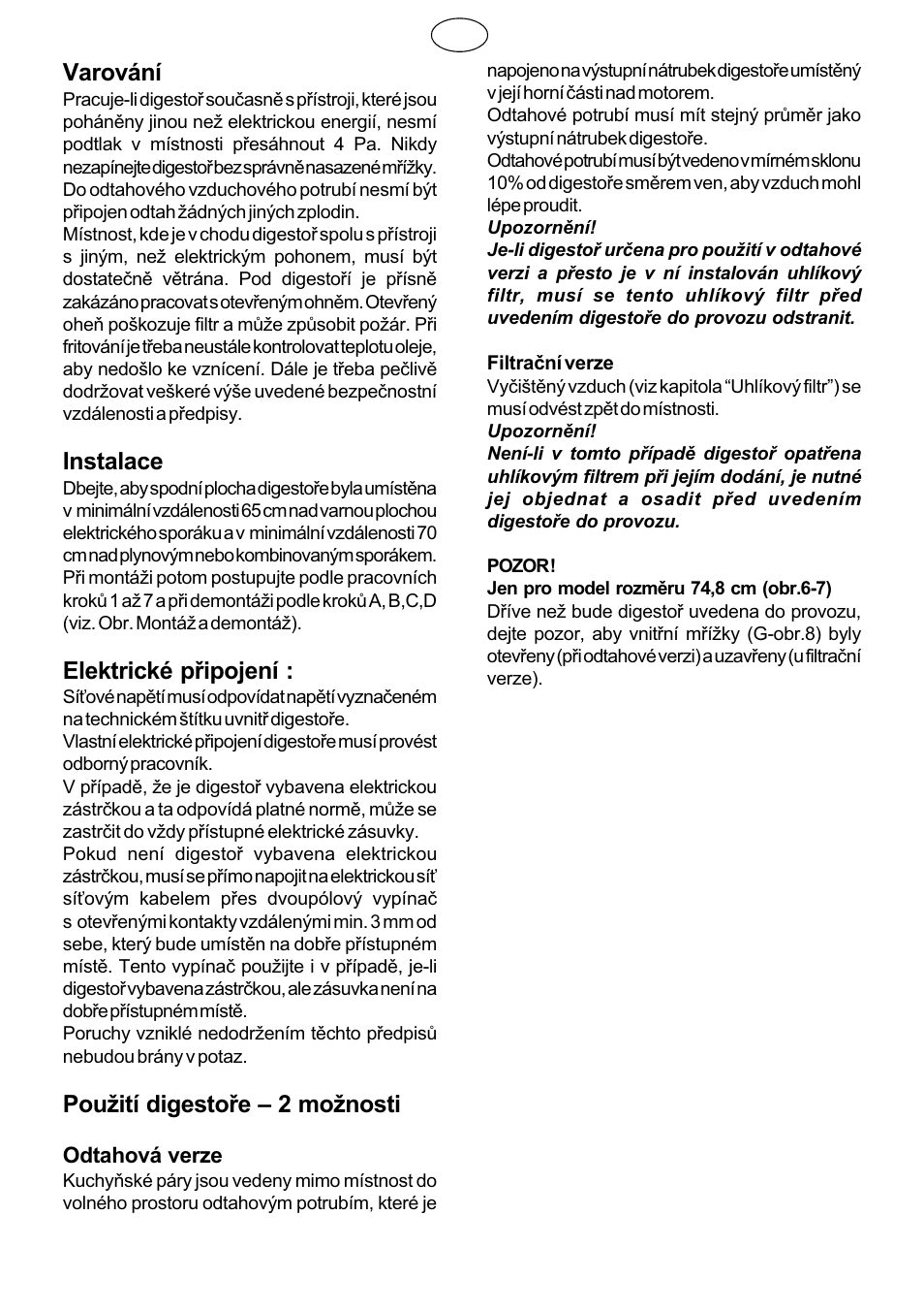 Varování, Instalace, Elektrické pøipojení | Pouití digestoøe  2 monosti | ELICA ELIPLANE User Manual | Page 23 / 24