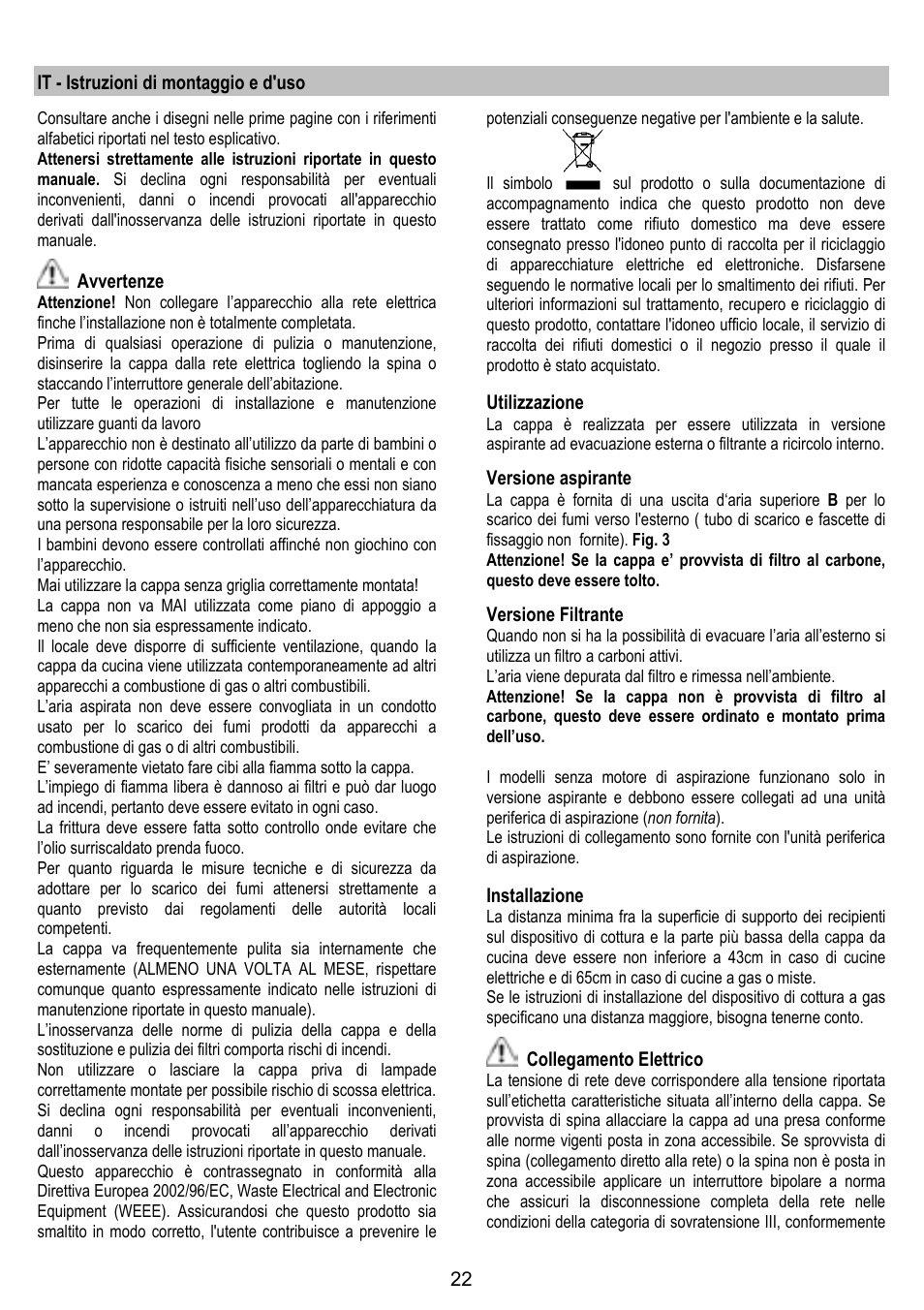 It - istruzioni di montaggio e d'uso, Avvertenze, Utilizzazione | Versione aspirante, Versione filtrante, Installazione, Collegamento elettrico | ELICA GLIDE User Manual | Page 22 / 96