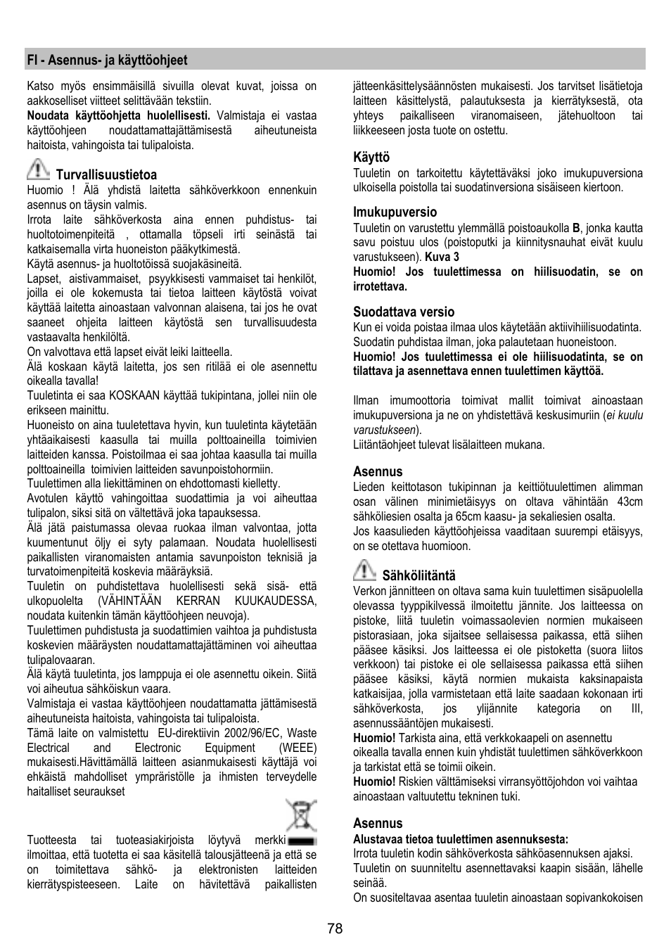 Fi - asennus- ja käyttöohjeet, Turvallisuustietoa, Käyttö | Imukupuversio, Suodattava versio, Asennus, Sähköliitäntä | ELICA GLIDE User Manual | Page 78 / 96