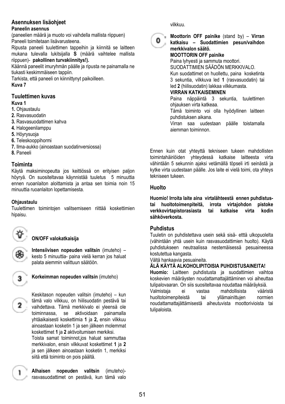 51 asennuksen lisäohjeet, Tuulettimen kuvas, Toiminta | Huolto, Puhdistus | ELICA HORIZONTE User Manual | Page 51 / 68