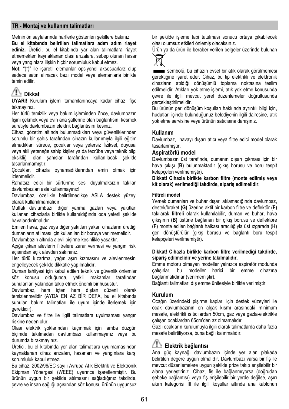 Tr - montaj ve kullanõm talimatlarõ, Dikkat, Kullanõm | Aspiratörlü model, Kurulum, Elektrik bağlantõsõ | ELICA HORIZONTE User Manual | Page 61 / 68