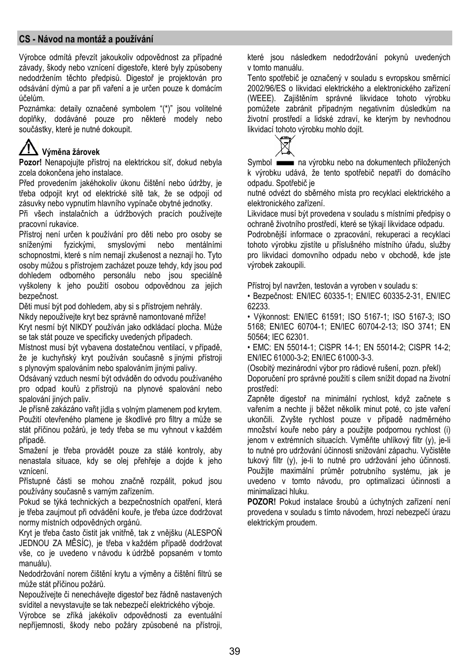 Cs - návod na montáž a používání | ELICA JUNO User Manual | Page 39 / 72