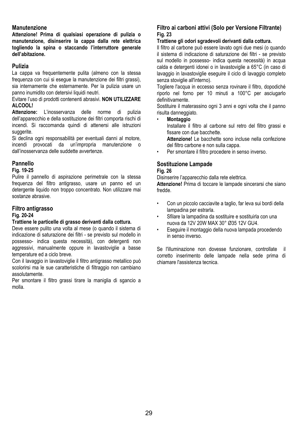 29 manutenzione, Pulizia, Pannello | Filtro antigrasso, Sostituzione lampade | ELICA KUADRA User Manual | Page 29 / 96