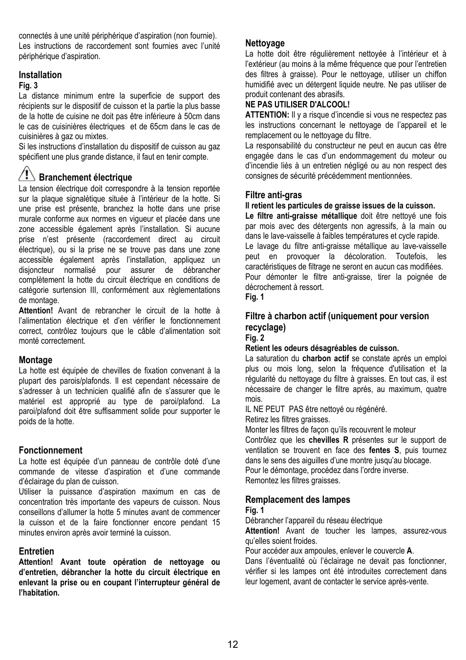 Installation, Branchement électrique, Montage | Fonctionnement, Entretien, Nettoyage, Filtre anti-gras, Remplacement des lampes | ELICA MISSY User Manual | Page 12 / 64