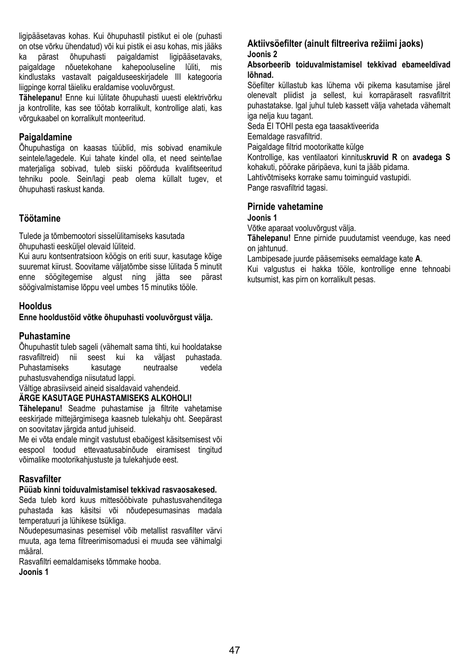 Paigaldamine, Töötamine, Hooldus | Puhastamine, Rasvafilter, Aktiivsöefilter (ainult filtreeriva režiimi jaoks), Pirnide vahetamine | ELICA MISSY User Manual | Page 47 / 64