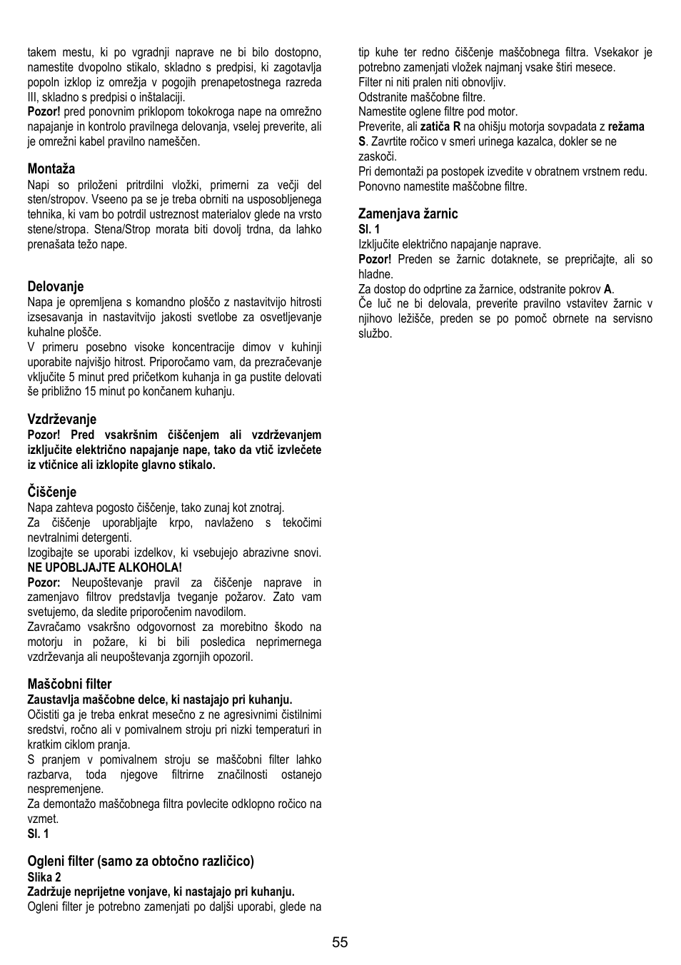 Montaža, Delovanje, Vzdrževanje | Čiščenje, Maščobni filter, Ogleni filter (samo za obtočno različico), Zamenjava žarnic | ELICA MISSY User Manual | Page 55 / 64