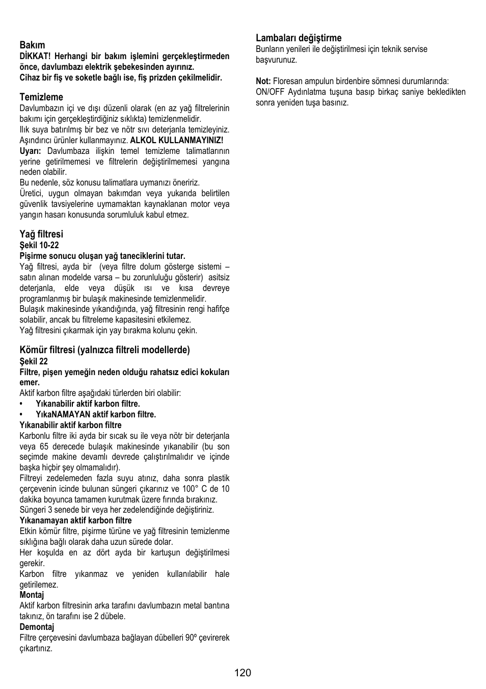 120 bakım, Temizleme, Yağ filtresi | Kömür filtresi (yalnızca filtreli modellerde), Lambaları değiştirme | ELICA MOON User Manual | Page 120 / 128
