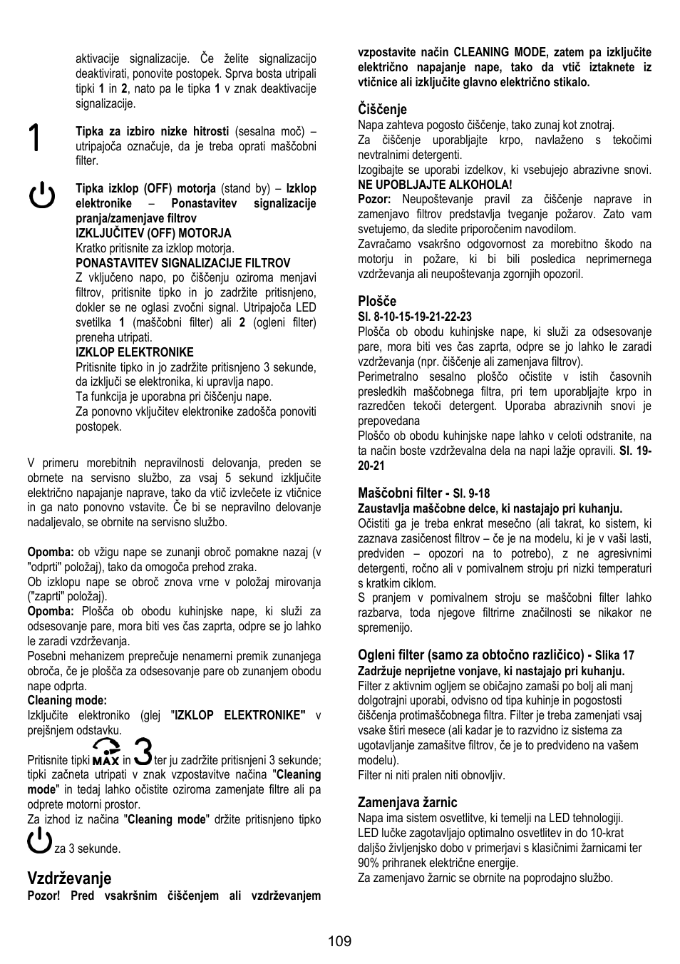 Vzdrževanje, Čiščenje, Plošče | Maščobni filter, Ogleni filter (samo za obtočno različico), Zamenjava žarnic | ELICA OM AIR User Manual | Page 109 / 124