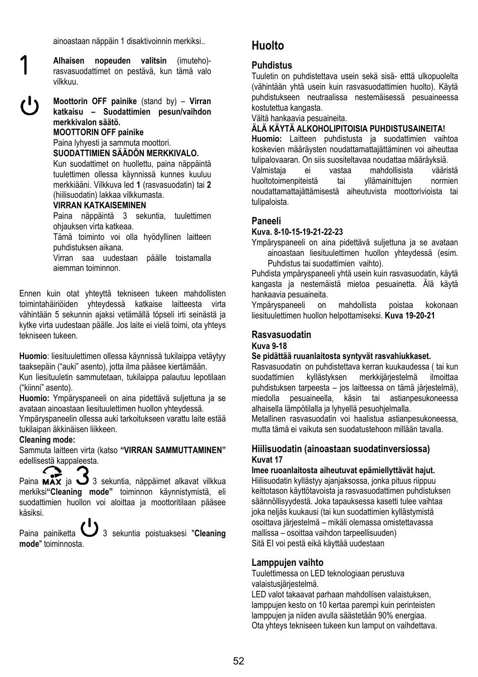 Huolto, Puhdistus, Paneeli | Rasvasuodatin, Hiilisuodatin (ainoastaan suodatinversiossa), Lamppujen vaihto | ELICA OM AIR User Manual | Page 52 / 124