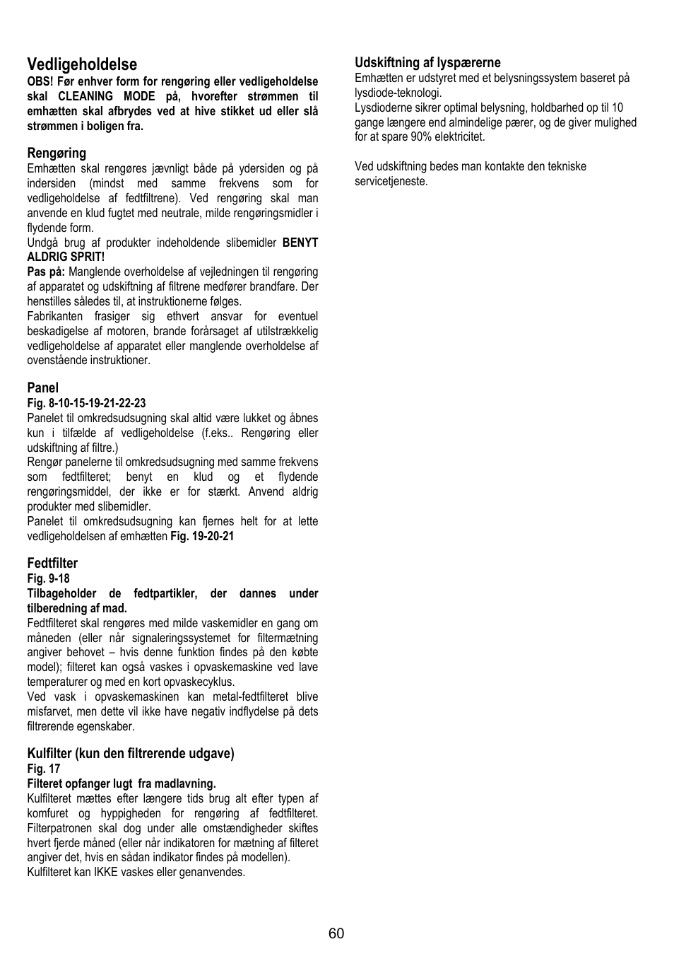 Vedligeholdelse, Rengøring, Panel | Fedtfilter, Kulfilter (kun den filtrerende udgave), Udskiftning af lyspærerne | ELICA OM AIR User Manual | Page 60 / 124