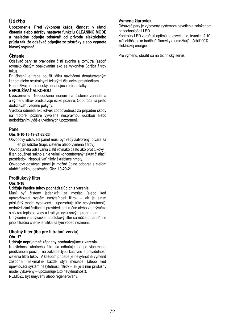 Údržba, Čistenie, Panel | Protitukový filter, Uhoľný filter (iba pre filtračnú verziu), Výmena žiaroviek | ELICA OM AIR User Manual | Page 72 / 124