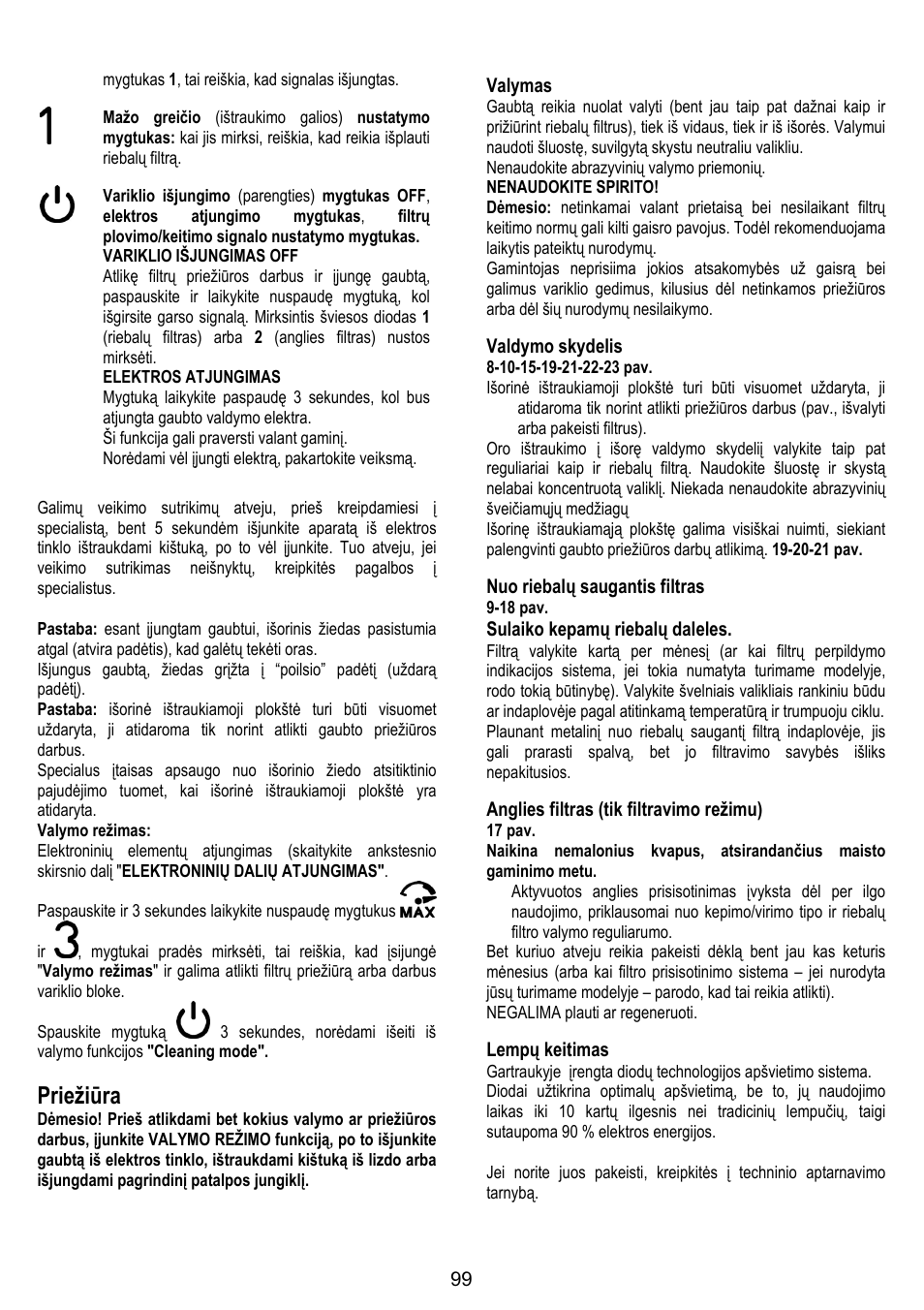 Priežiūra, Valymas, Valdymo skydelis | Nuo riebalų saugantis filtras, Sulaiko kepamų riebalų daleles, Anglies filtras (tik filtravimo režimu), Lempų keitimas | ELICA OM AIR User Manual | Page 99 / 124