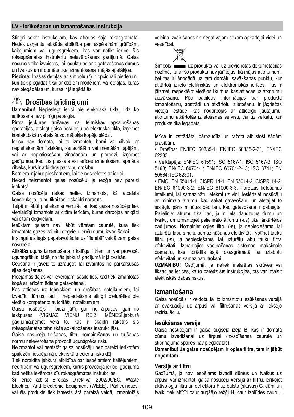 Drošības brīdinājumi, Izmantošana | ELICA SPACE User Manual | Page 109 / 136