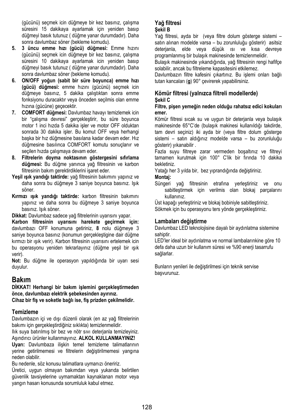 Bakım, Temizleme, Yağ filtresi | Kömür filtresi (yalnızca filtreli modellerde), Lambaları değiştirme | ELICA SPACE User Manual | Page 128 / 136