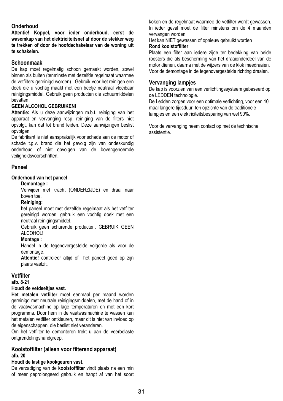 31 onderhoud, Schoonmaak, Paneel | Vetfilter, Koolstoffilter (alleen voor filterend apparaat), Vervanging lampjes | ELICA TIFFANY User Manual | Page 31 / 128