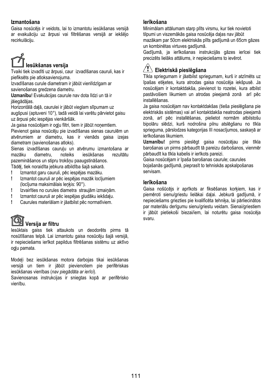 111 izmantošana, Iesūkšanas versija, Versija ar filtru | Ierīkošana, Elektriskā pieslēgšana | ELICA TRENDY User Manual | Page 111 / 140