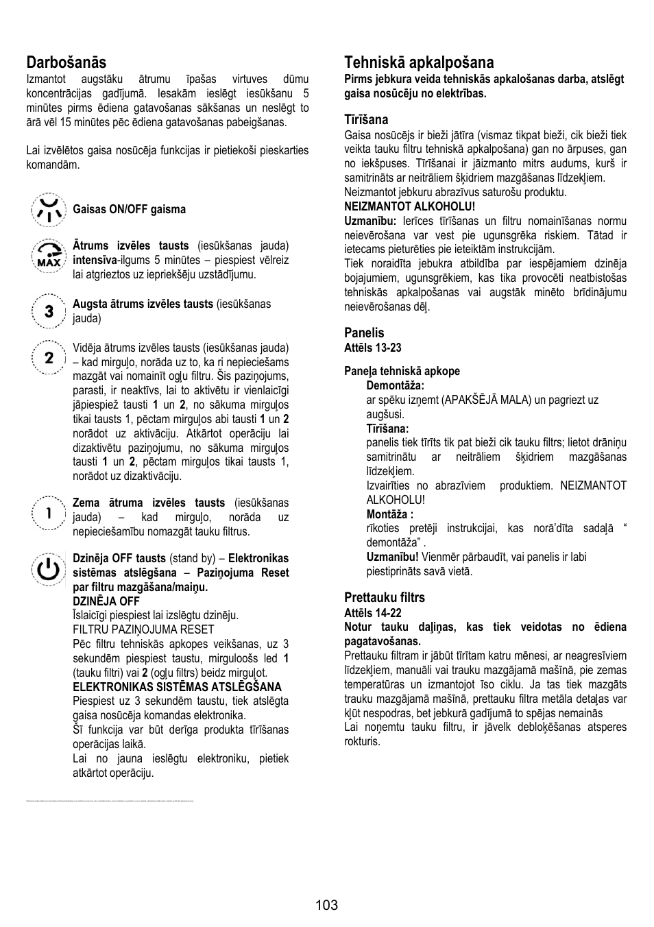 Darbošanās, Tehniskā apkalpošana, Tīrīšana | Panelis, Prettauku filtrs | ELICA VERTIGO User Manual | Page 103 / 126