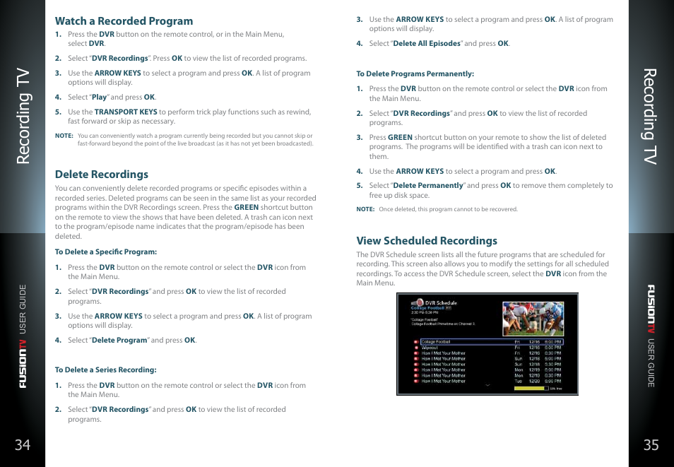 Delete recordings, Recor ding tv recor ding tv, Watch a recorded program | View scheduled recordings | Entone FusionTV User Manual | Page 21 / 51