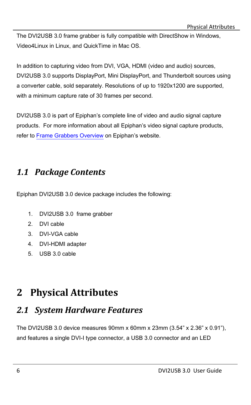 Package contents, Physical attributes, System hardware features | 2 physical attributes, 1 package contents, 1 system hardware features | Epiphan DVI2USB 3.0 User Manual | Page 11 / 86