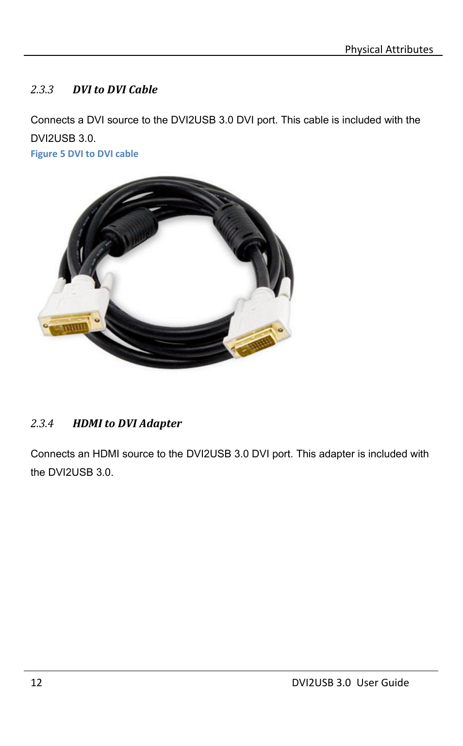 Dvi to dvi cable, Hdmi to dvi adapter | Epiphan DVI2USB 3.0 User Manual | Page 17 / 86