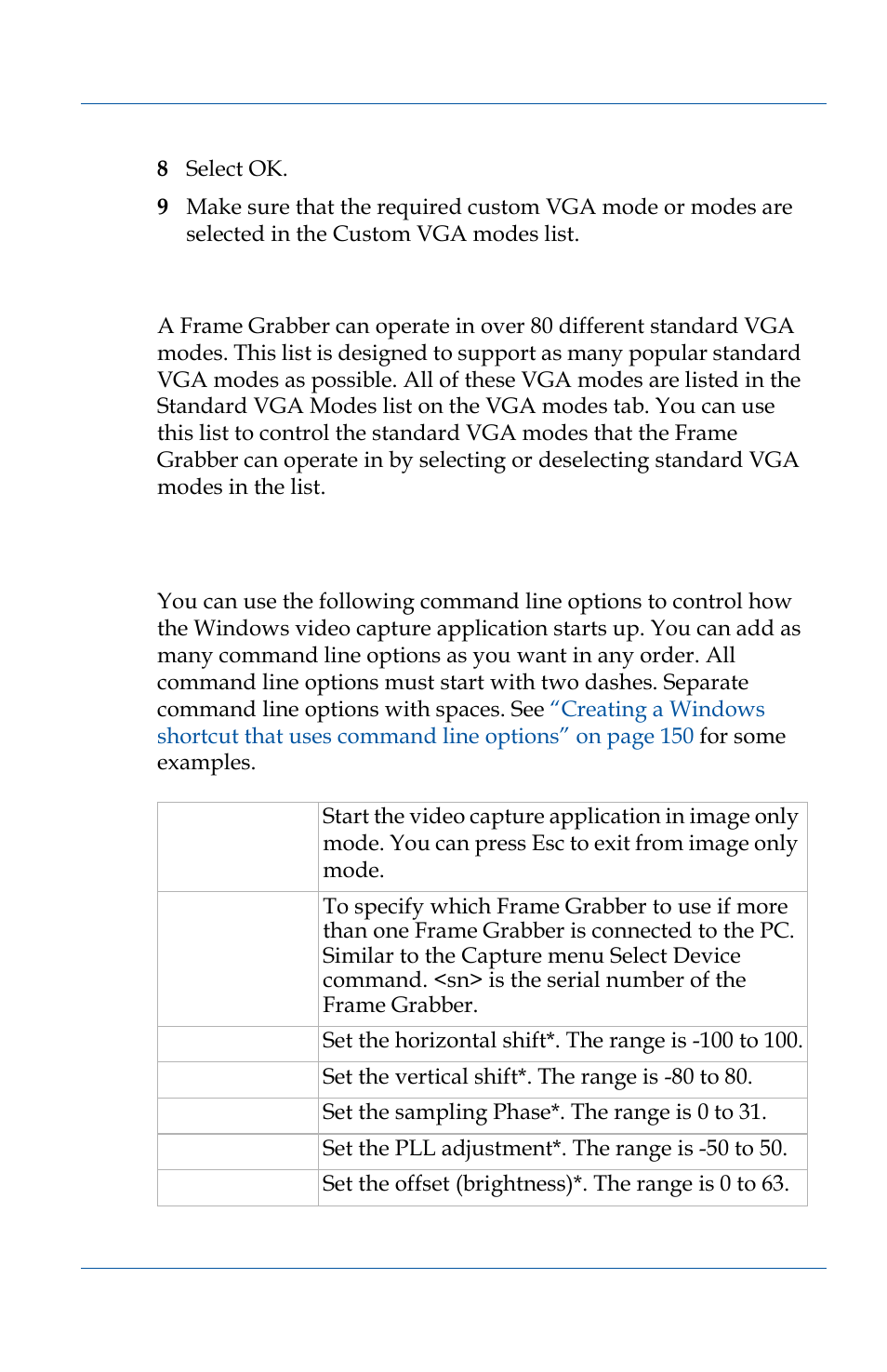 Selecting standard vga modes, Windows command line options, Windows command line options 149 | Windows command line, Windows command line options” on | Epiphan VGA2USB Pro User Manual | Page 149 / 166