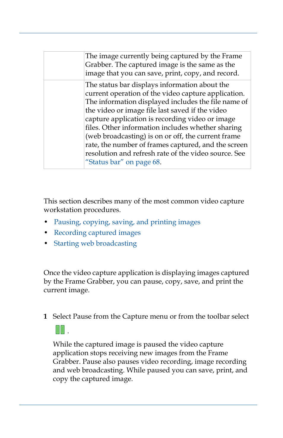 Common procedures, Pausing, copying, saving, and printing images, Common procedures 56 | Epiphan VGA2USB Pro User Manual | Page 56 / 166