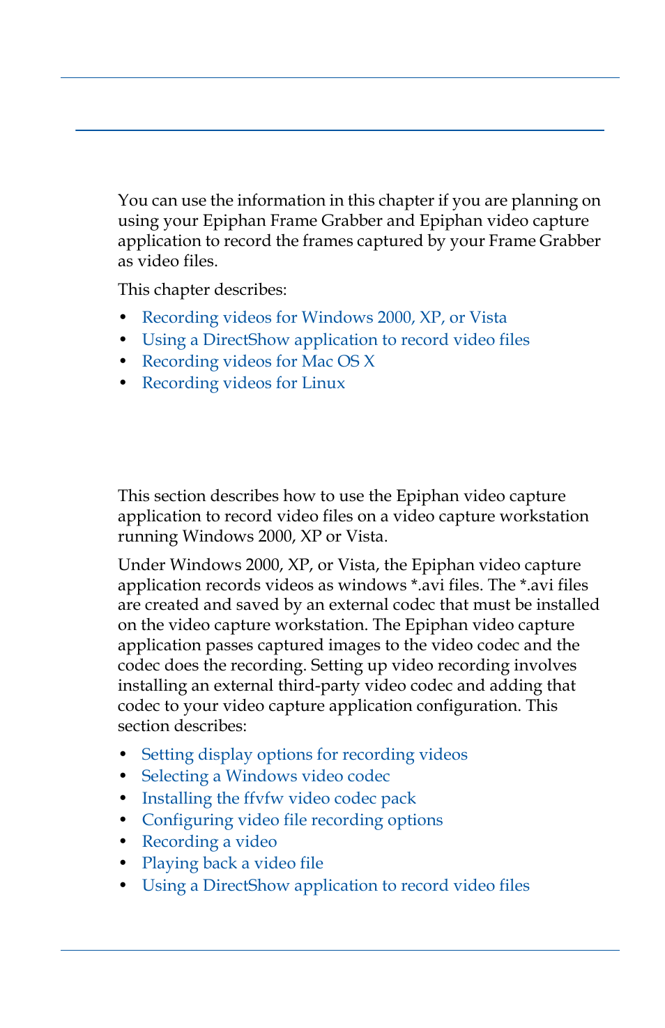 Recording videos, Recording videos for windows 2000, xp, or vista, Recording videos 97 | Recording videos for windows 2000, xp, or vista 97, For all, Chapter 15. “recording videos” on | Epiphan VGA2USB Pro User Manual | Page 97 / 166