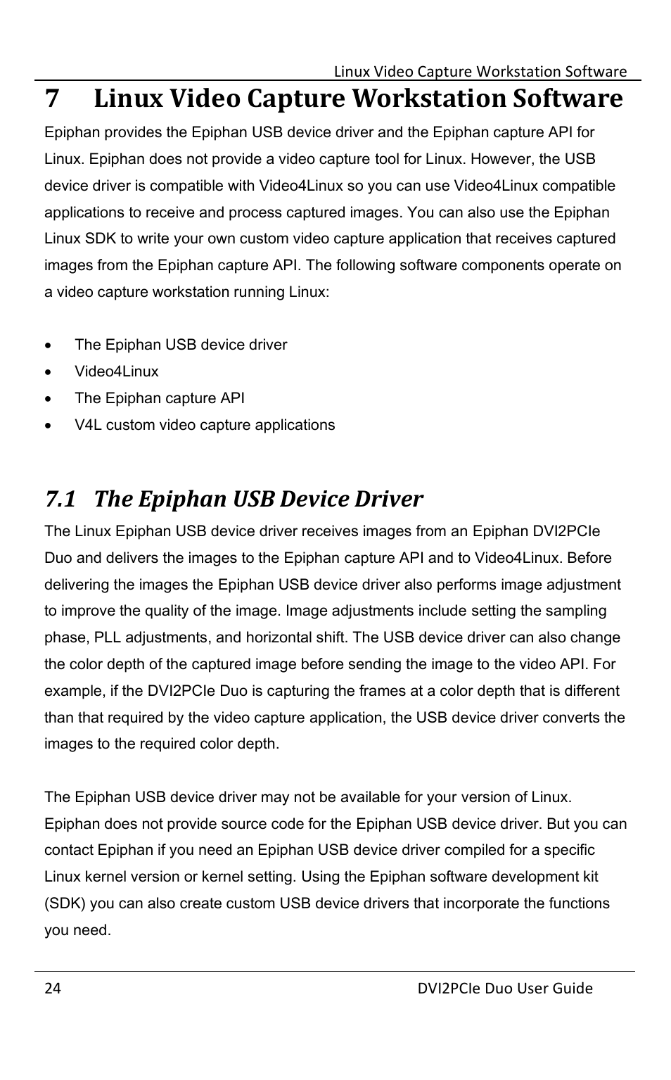 7 linux video capture workstation software, 1 the epiphan usb device driver, Linux video capture workstation software | The epiphan usb device driver | Epiphan DVI2PCIe Duo User Manual | Page 28 / 93