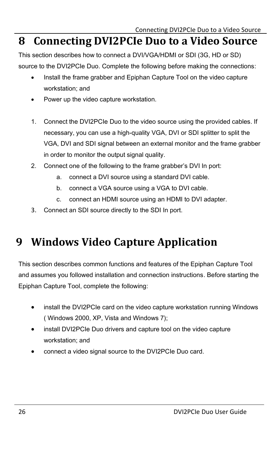 8 connecting dvi2pcie duo to a video source, 9 windows video capture application, Connecting dvi2pcie duo to a video source | Windows video capture application | Epiphan DVI2PCIe Duo User Manual | Page 30 / 93