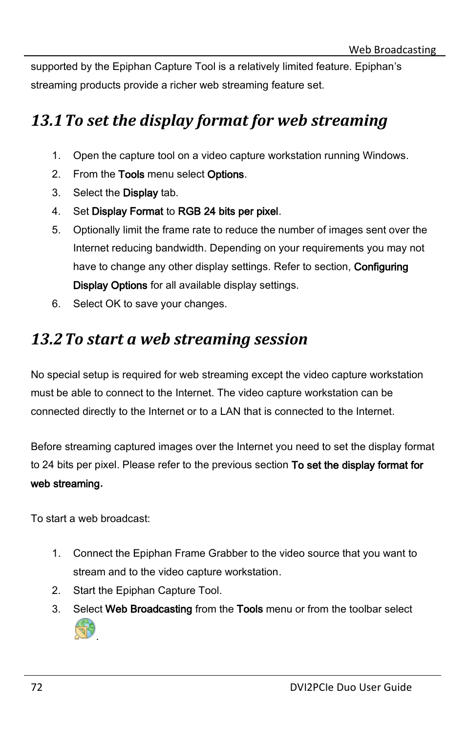 1 to set the display format for web streaming, 2 to start a web streaming session, To set the display format for web streaming | To start a web streaming session | Epiphan DVI2PCIe Duo User Manual | Page 76 / 93