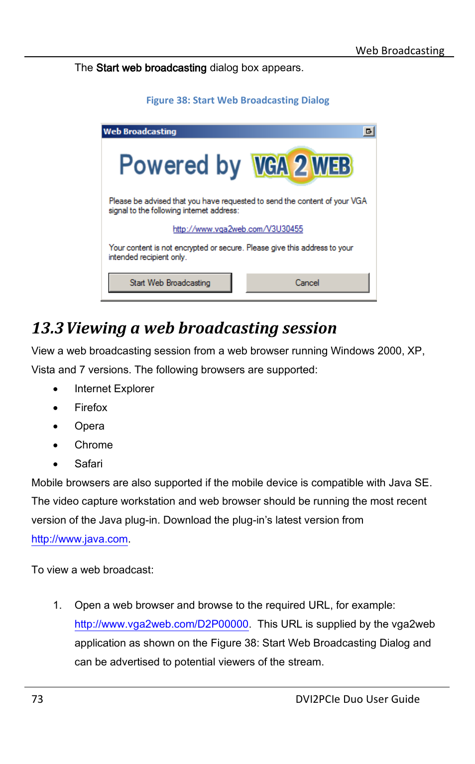 3 viewing a web broadcasting session, To view a web broadcast, Viewing a web broadcasting session | Epiphan DVI2PCIe Duo User Manual | Page 77 / 93