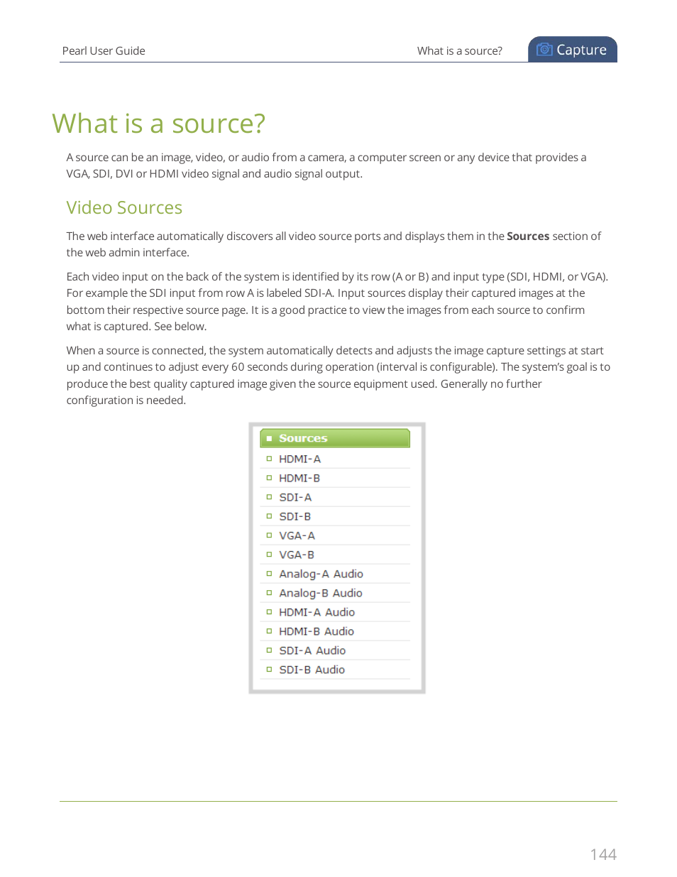 What is a source, Sources, Video sources | Epiphan Pearl User Manual | Page 157 / 342