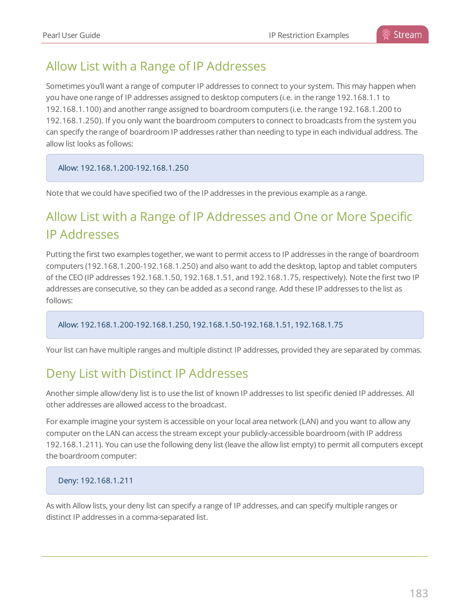 Allow list with a range of ip addresses, Deny list with distinct ip addresses | Epiphan Pearl User Manual | Page 196 / 342