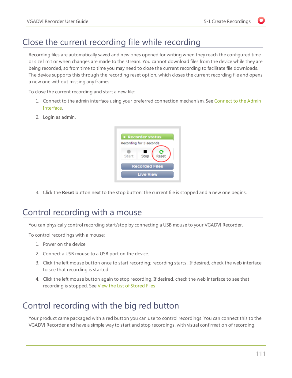 Close the current recording file while recording, Control recording with a mouse, Control recording with the big red button | Epiphan VGADVI Recorder User Manual | Page 120 / 209