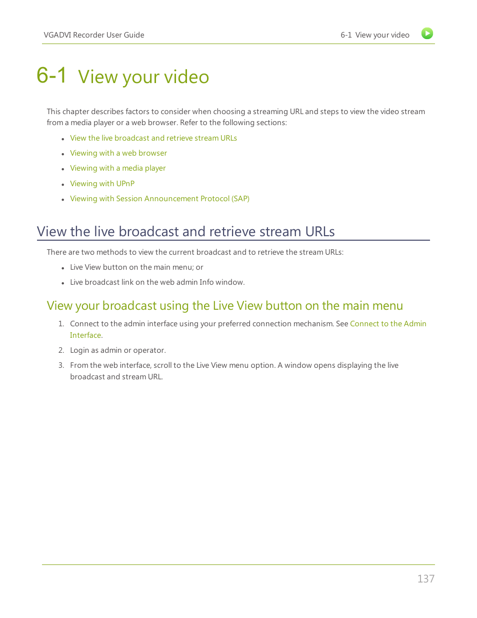 1 view your video, View the live broadcast and retrieve stream urls, View your video | Epiphan VGADVI Recorder User Manual | Page 146 / 209