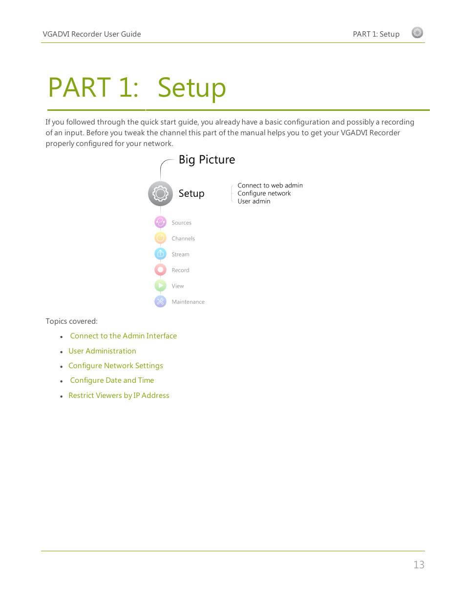 Part 1: setup, Setup | Epiphan VGADVI Recorder User Manual | Page 22 / 209