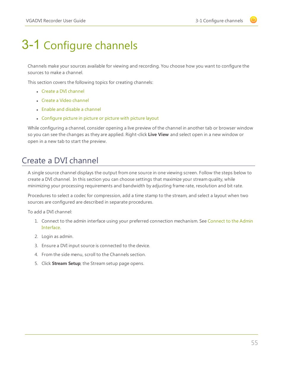 1 configure channels, Create a dvi channel, Configure | Channels, Configure channels | Epiphan VGADVI Recorder User Manual | Page 64 / 209