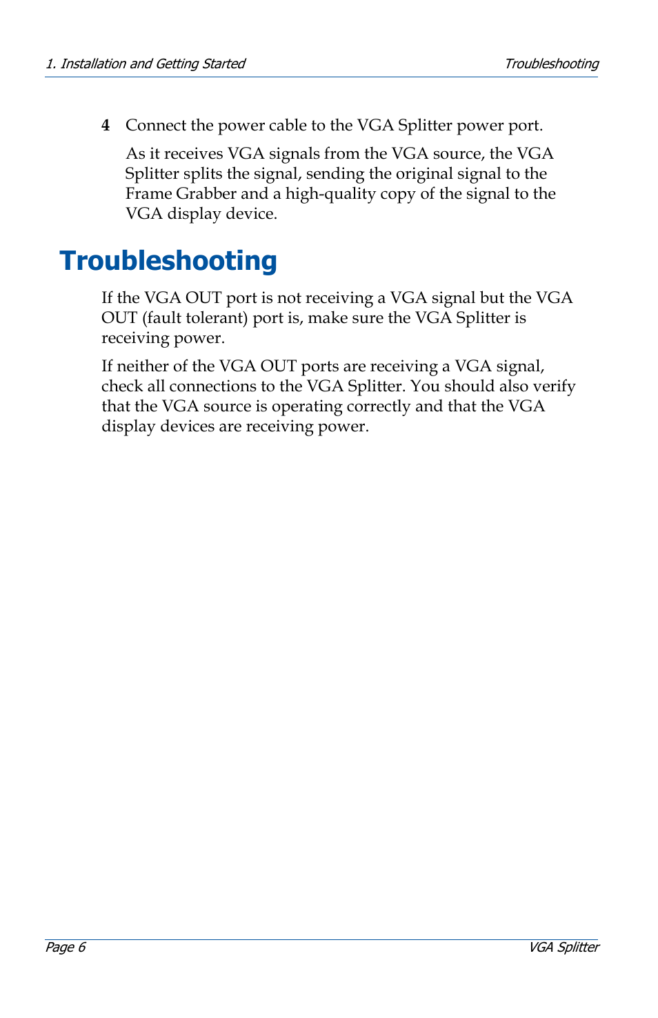 Troubleshooting | Epiphan VGA Splitter User Manual | Page 6 / 6