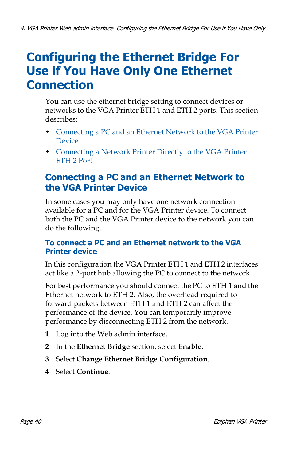 One ethernet connection 40, One ethernet connection | Epiphan VGA Printer User Manual | Page 40 / 86