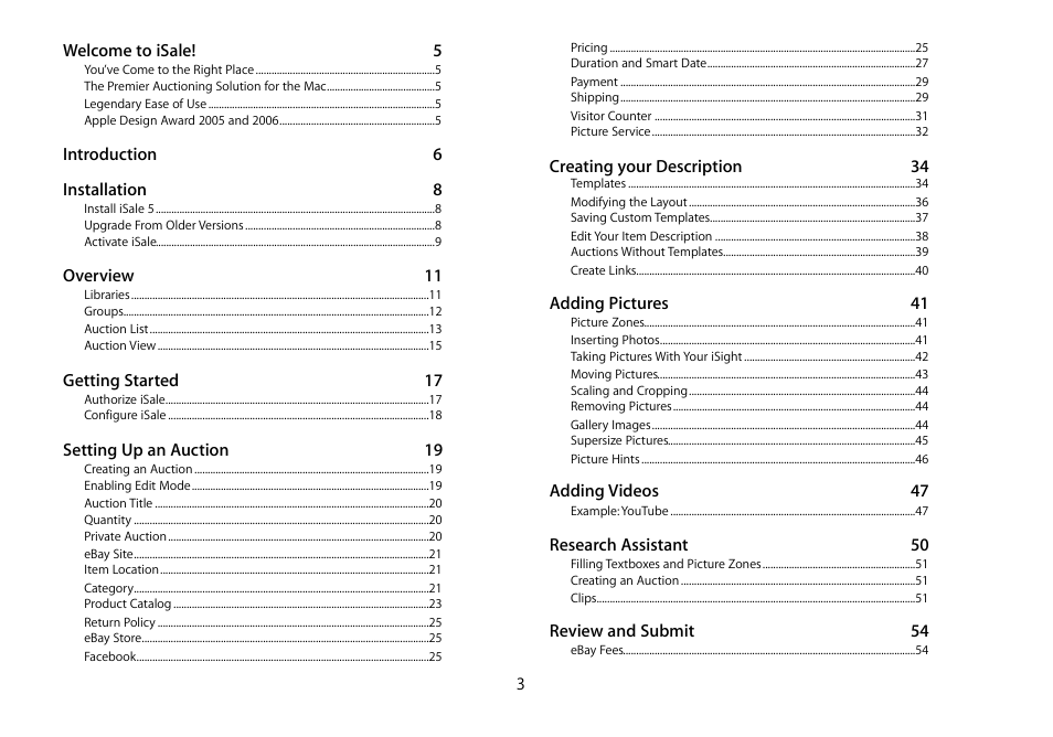 Welcome to isale! 5, Introduction 6 installation 8, Overview 11 | Getting started 17, Setting up an auction 19, Creating your description 34, Adding pictures 41, Adding videos 47, Research assistant 50, Review and submit 54 | equinux iSale 5.9.7 User Manual | Page 3 / 92
