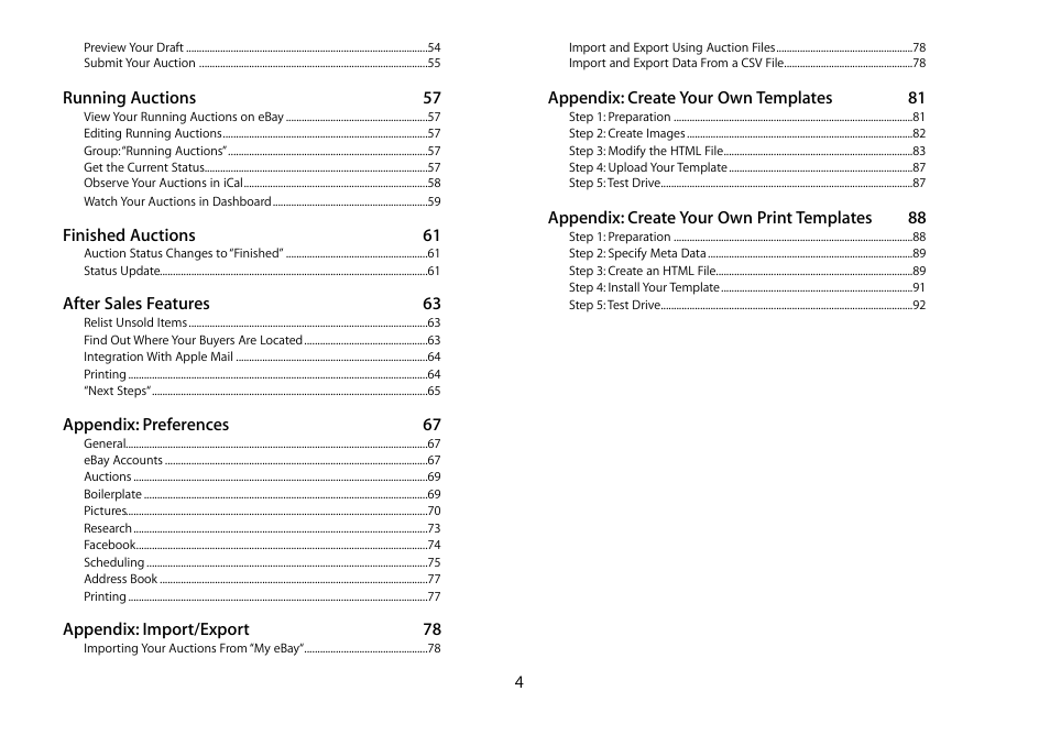 Running auctions 57, Finished auctions 61, After sales features 63 | Appendix: preferences 67, Appendix: import/export 78, Appendix: create your own templates 81, Appendix: create your own print templates 88 | equinux iSale 5.9.7 User Manual | Page 4 / 92