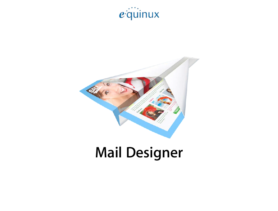 equinux Mail Designer 1.3.4 User Manual | 40 pages